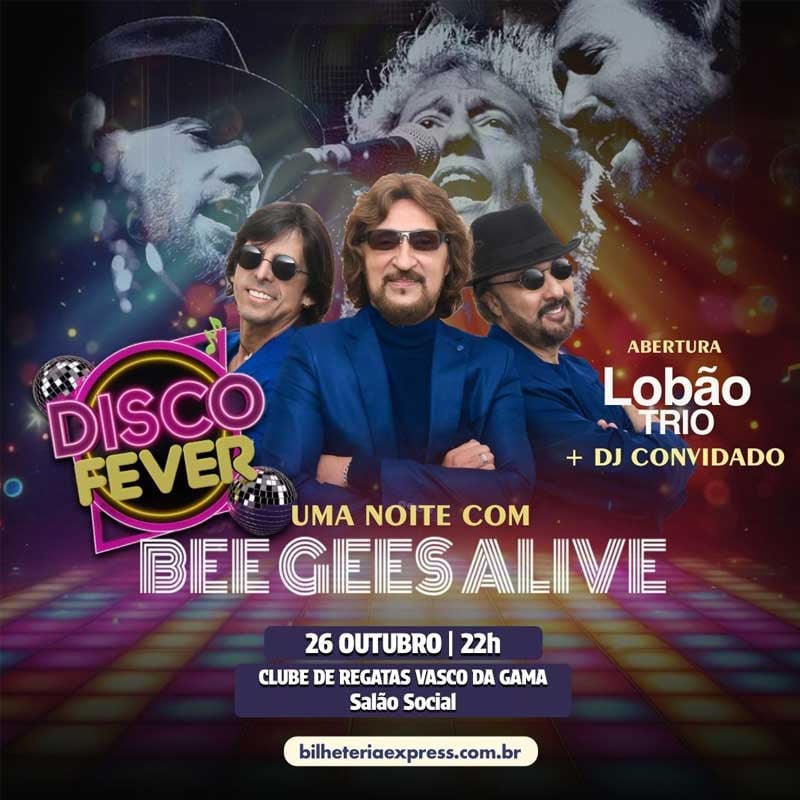 DISCO FEVER - UMA NOITE COM BEE GEES ALIVE